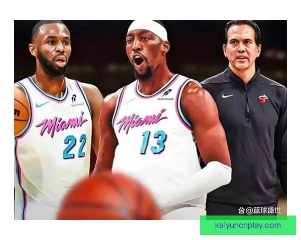 热火骑士再度交锋阿德巴约韦尔强攻内线艾伦复出成胜负关键看点